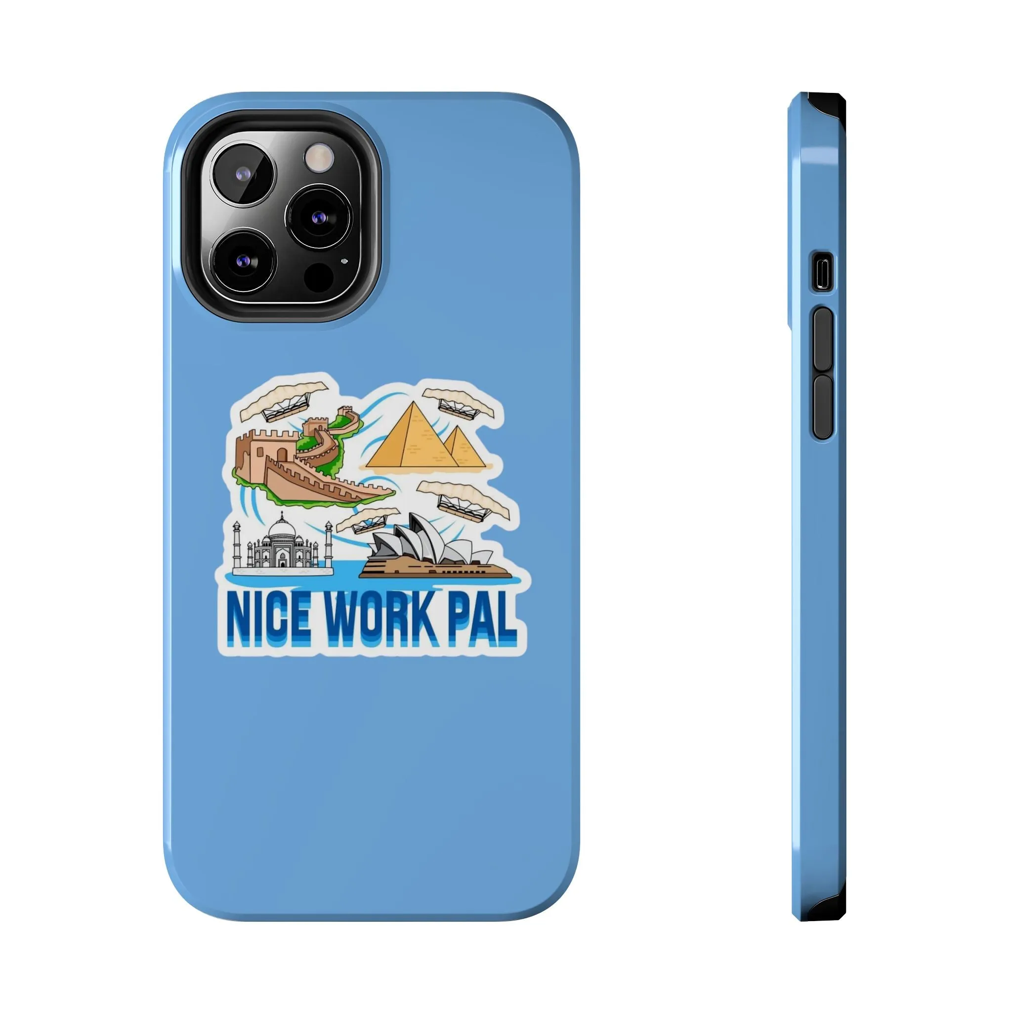 Nice Work Pal Tough Cell Phone Cases