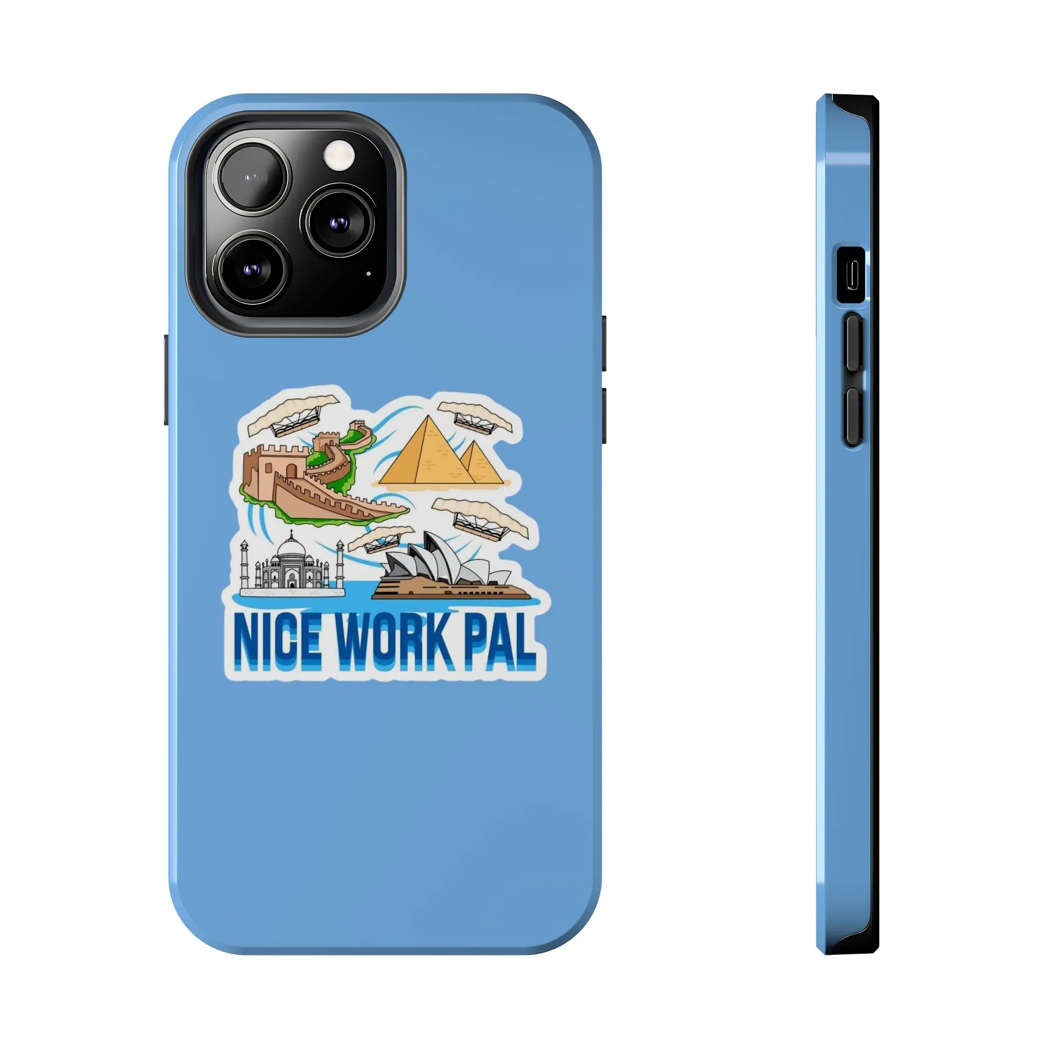 Nice Work Pal Tough Cell Phone Cases