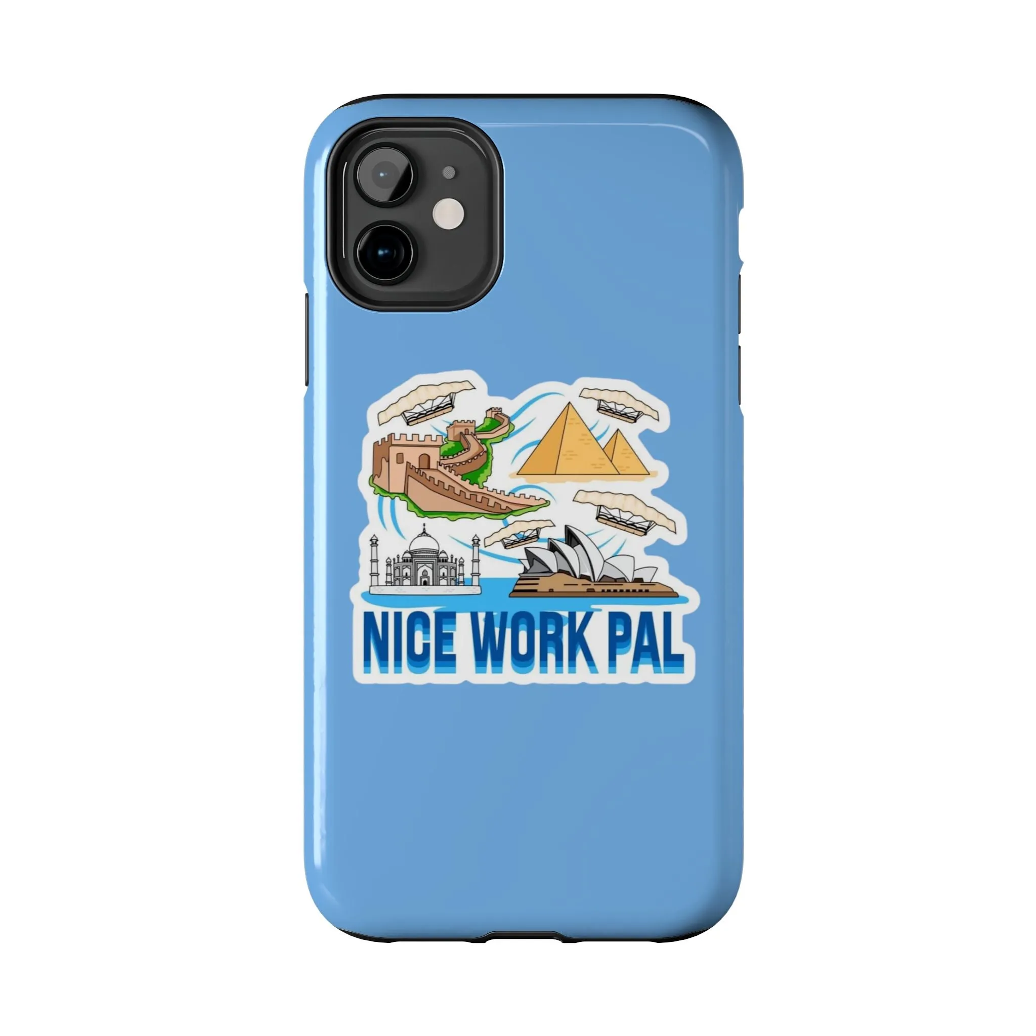 Nice Work Pal Tough Cell Phone Cases