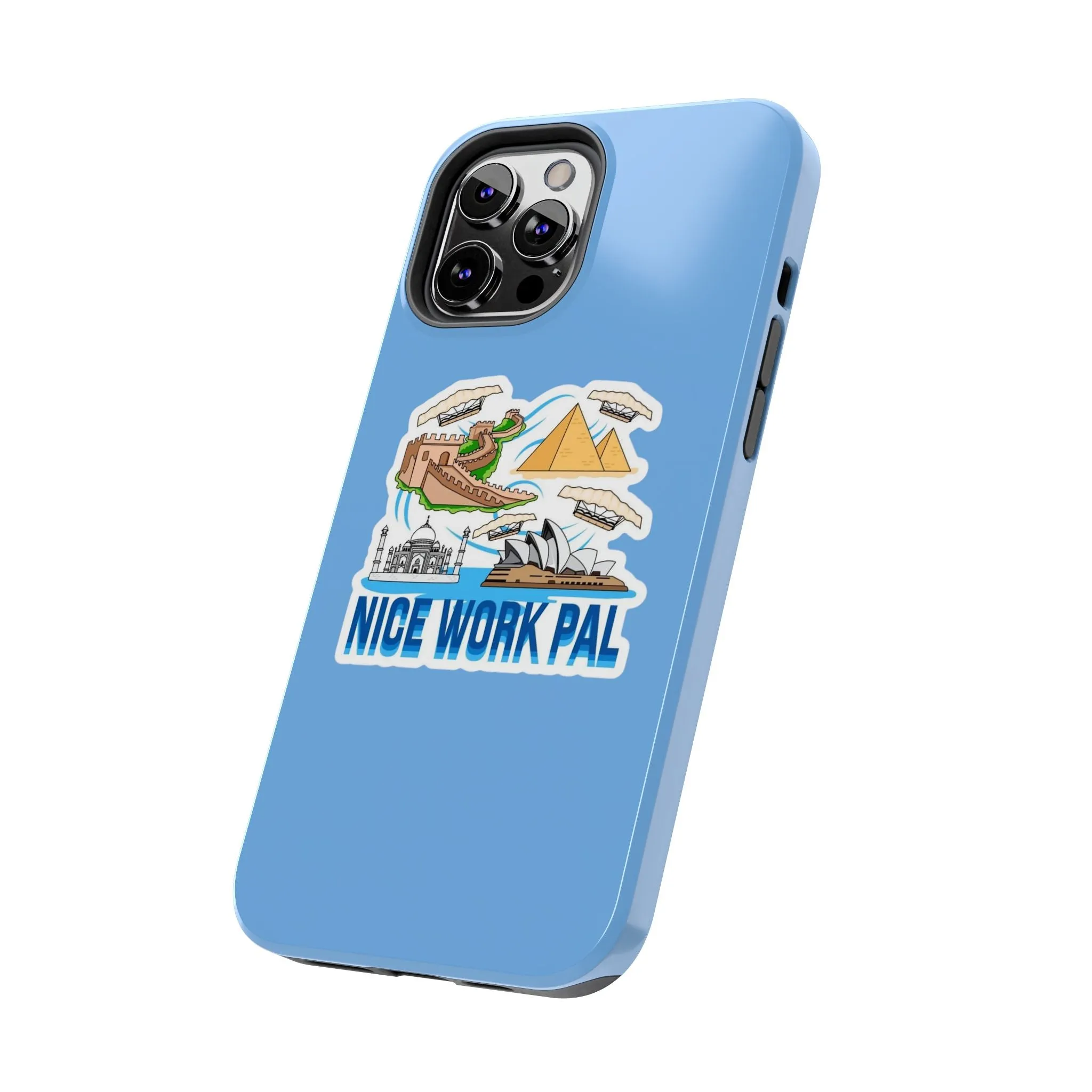 Nice Work Pal Tough Cell Phone Cases