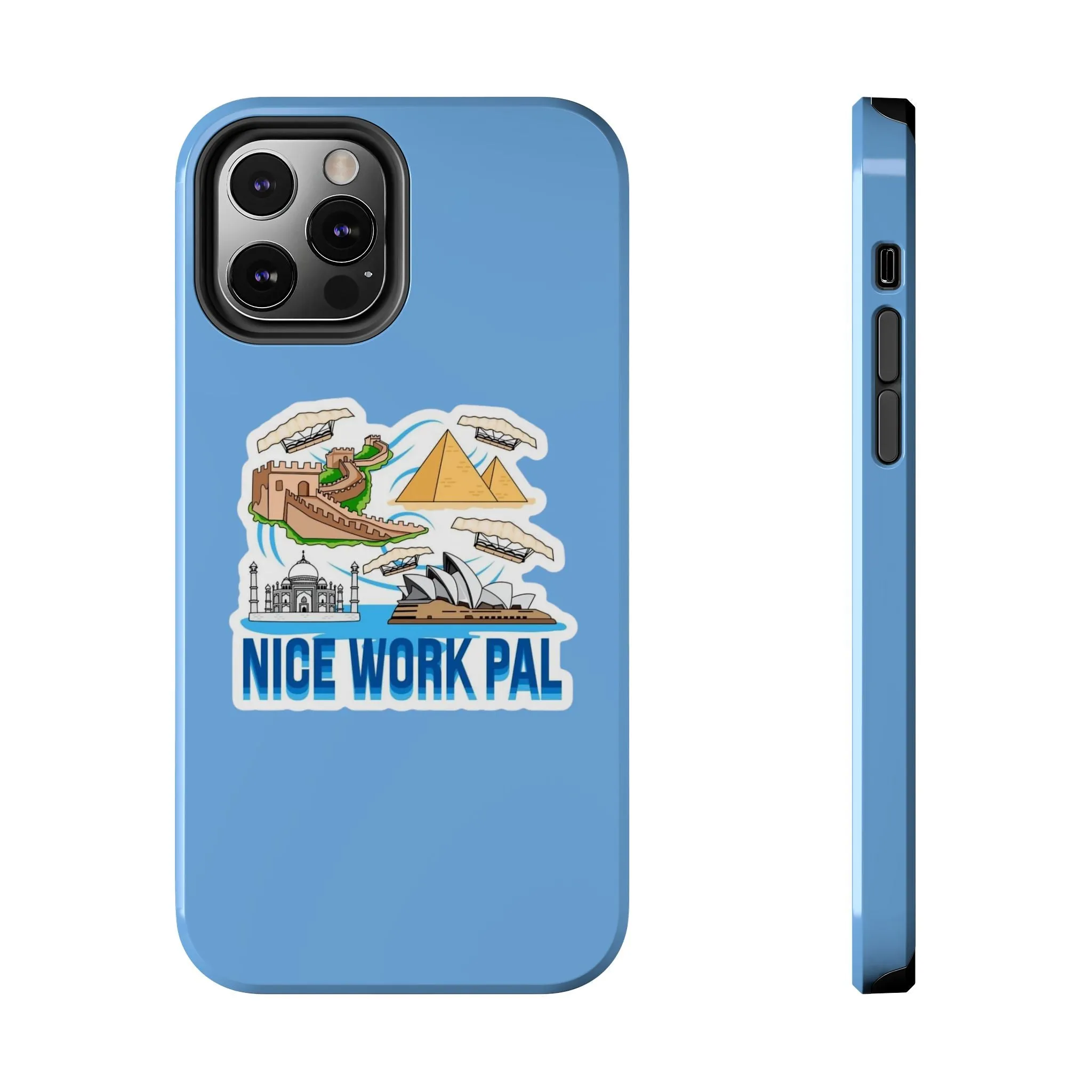 Nice Work Pal Tough Cell Phone Cases