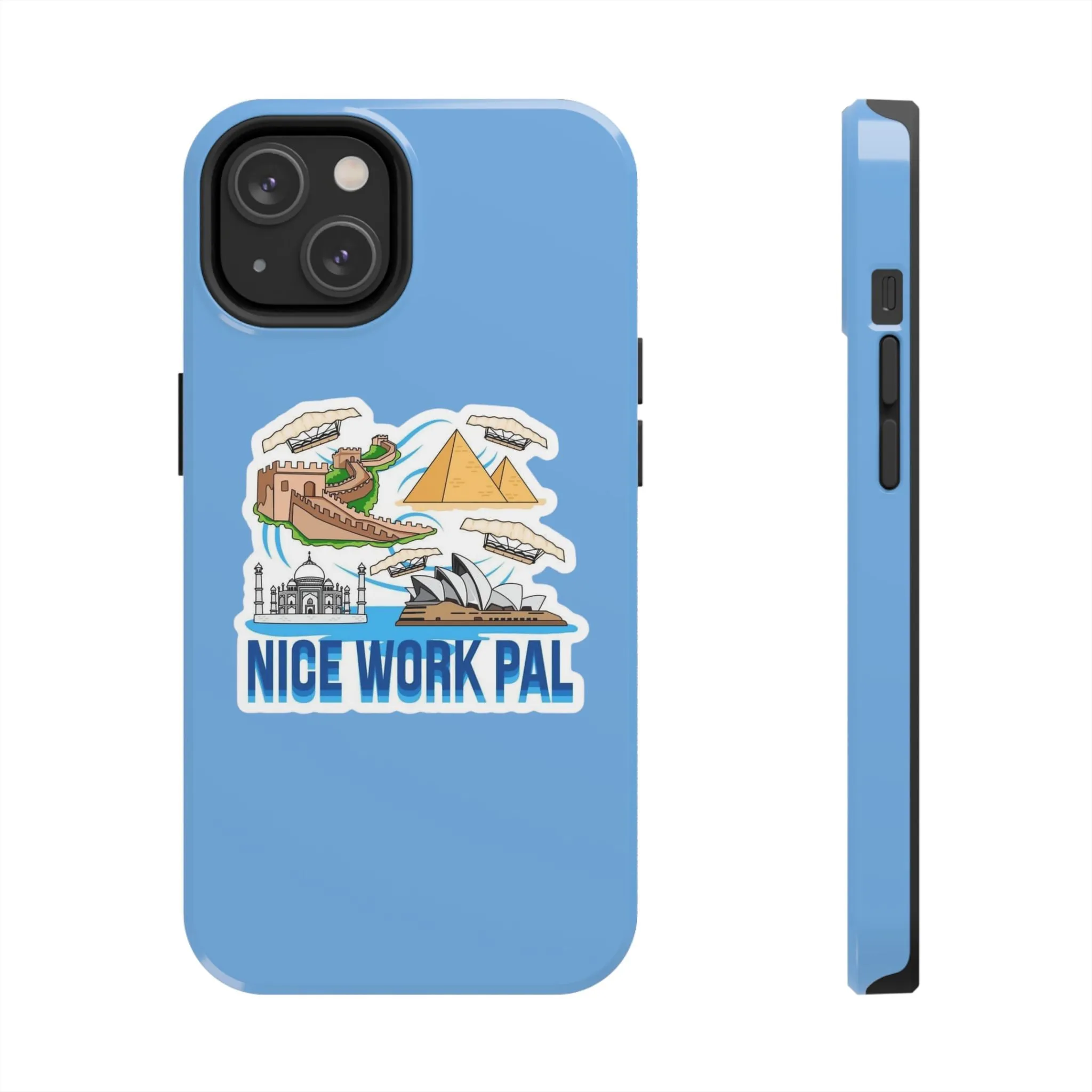 Nice Work Pal Tough Cell Phone Cases