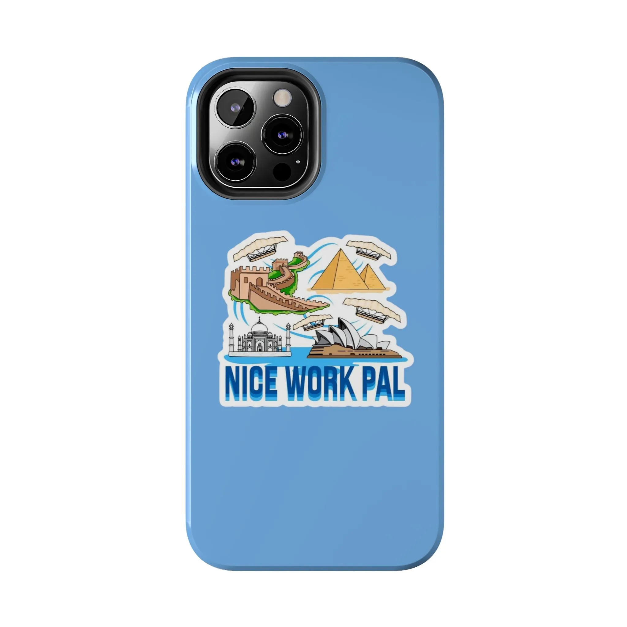 Nice Work Pal Tough Cell Phone Cases